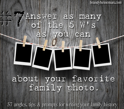 7. Answer as many of the 5 W's as you can about your favorite family photo. 